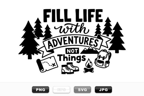 Adventure Life Outdoor Quote Art Graphics for Crafts