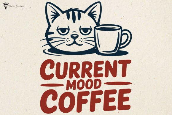 Current Mood Coffee Cat SVG – A Graphic Design Asset for Crafts and Creativity