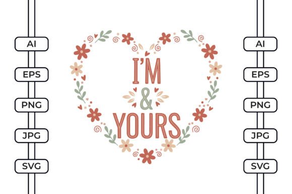 I’m Yours Valentine Graphics for Crafts