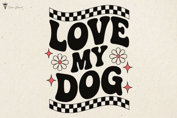 Love My Dog SVG PNG Graphics for Crafts