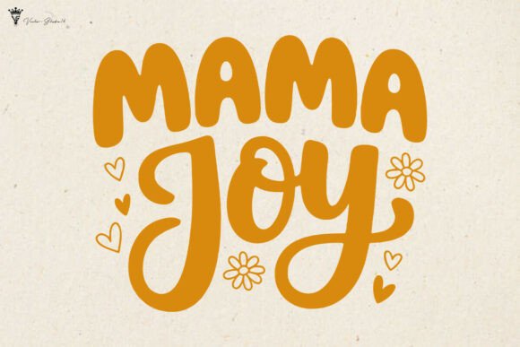 Mama Joy SVG PNG