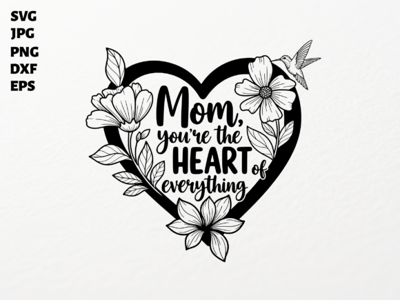 Mom Heart Flowers SVG for Cricut Graphics and Crafts