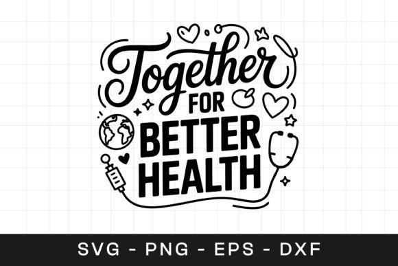 Together for Better Health Awareness Graphics